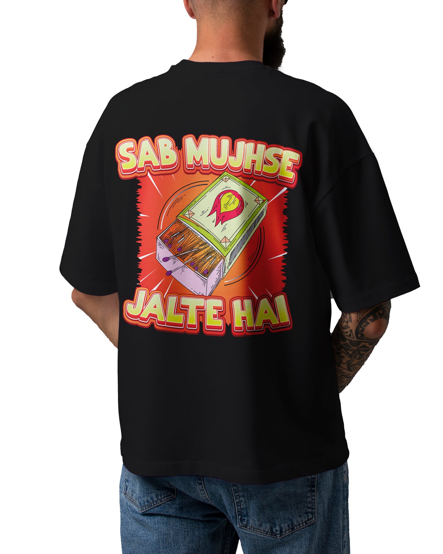Sab Mujhse Jalte Hai Printed Unisex Oversized Tee